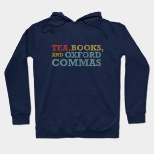 Tea, Books, and Oxford Commas Hoodie